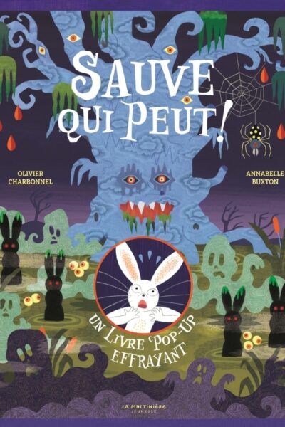 SAUVE QUI PEUT ! - UN LIVRE POP-UP EFFRAYANT