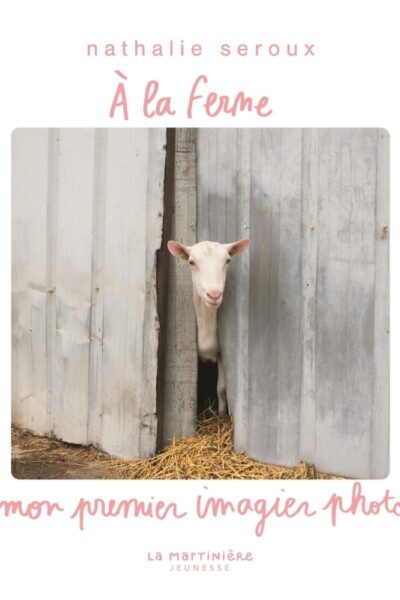 A LA FERME - MON PREMIER IMAGIER PHOTO