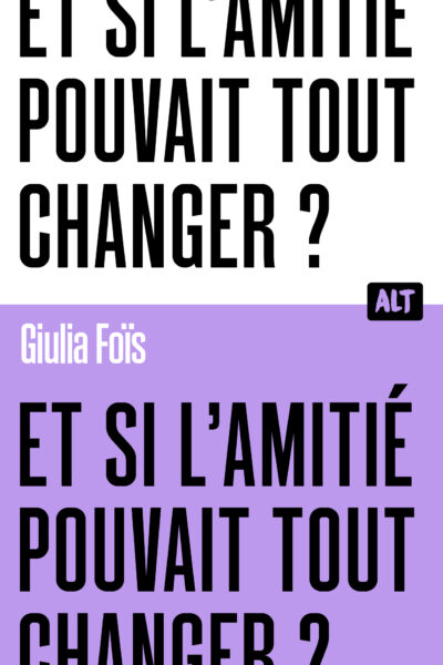 ET SI L AMITIE POUVAIT TOUT CHANGER ?
