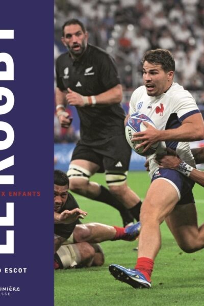 LE RUGBY RACONTE AUX ENFANTS / NOUVELLE EDITION 2023