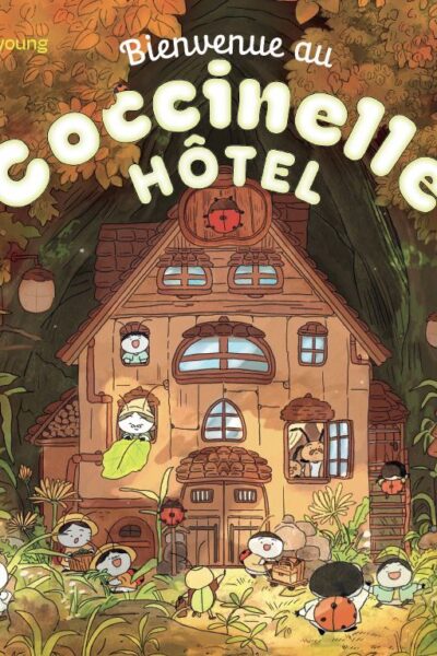 BIENVENUE AU COCCINELLE HÔTEL !