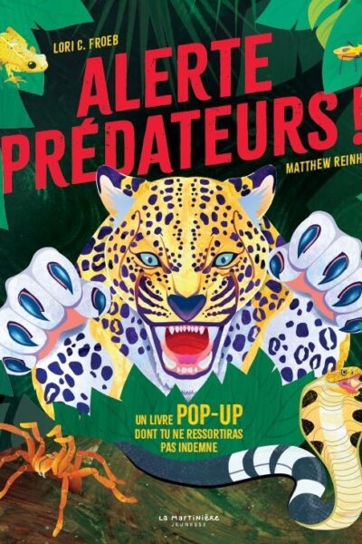 ALERTE PREDATEURS ! - UN LIVRE POP-UP DONT TU NE RESSORTIRAS PAS INDEMNE