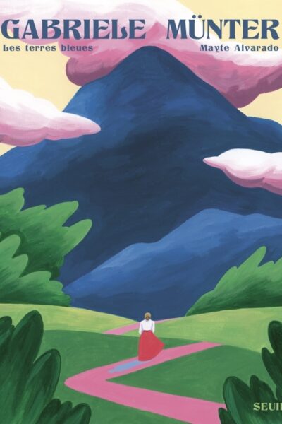 GABRIELE MÜNTER. LES TERRES BLEUES