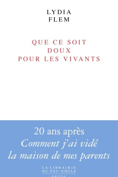 QUE CE SOIT DOUX POUR LES VIVANTS