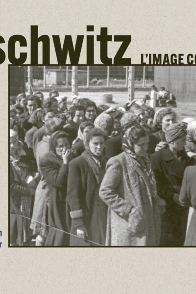 AUSCHWITZ. L'IMAGE COMME SOURCE
