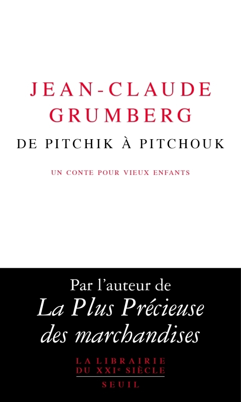 DE PITCHIK A PITCHOUK - UN CONTE POUR VIEUX ENFANTS