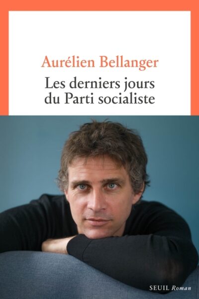 LES DERNIERS JOURS DU PARTI SOCIALISTE