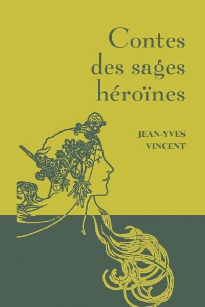 CONTES DES SAGES HEROINES