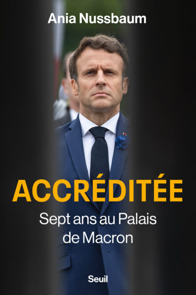 ACCREDITEE - SEPT ANS AU PALAIS DE MACRON
