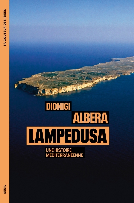 LAMPEDUSA. UNE HISTOIRE MEDITERRANEENNE