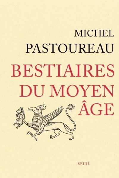 BESTIAIRES DU MOYEN ÂGE