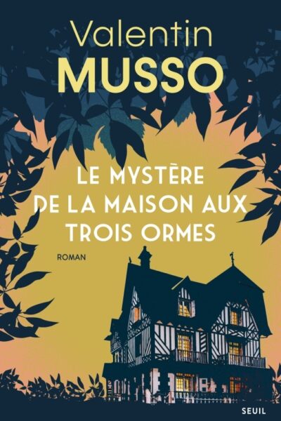 LE MYSTERE DE LA MAISON AUX TROIS ORMES