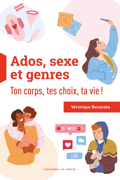 ADOS, SEXE ET GENRES - TON CORPS, TES CHOIX, TA VIE !