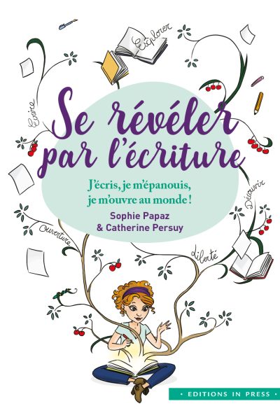 SE REVELER PAR L'ECRITURE