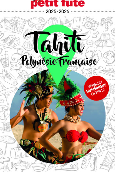 TAHITI - POLYNESIE 2025 PETIT FUTE