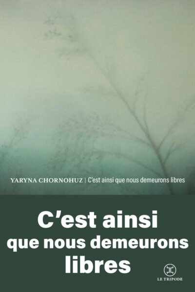 C'EST AINSI QUE NOUS DEMEURONS LIBRES