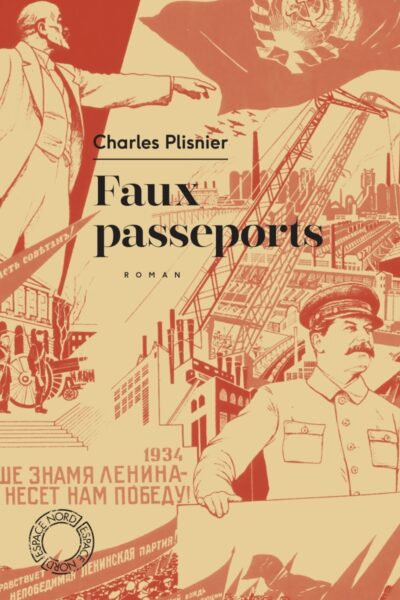 FAUX PASSEPORTS - SOUVENIRS D'UN AGITATEUR