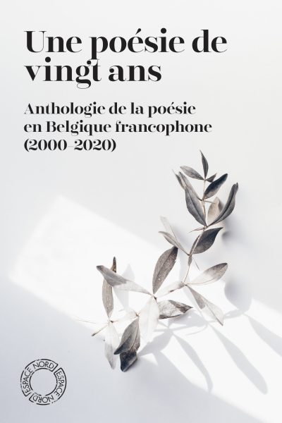 UNE POESIE DE VINGT ANS-ANTHOLOGIE DE LA POESIE EN BELGIQUE