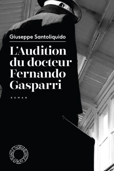 L'AUDITION DU DOCTEUR FERNANDO GASPARRI