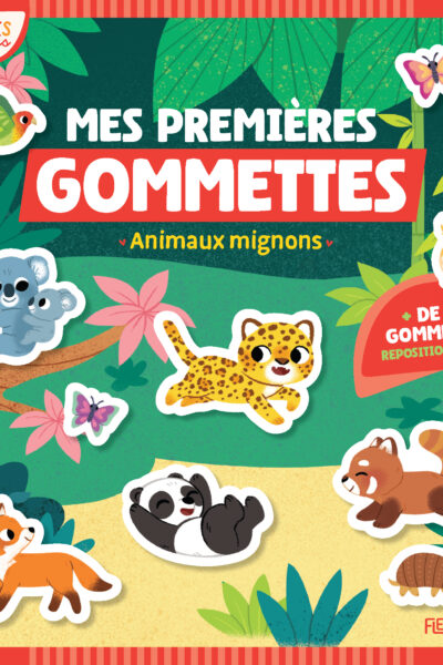 MES PREMIERES GOMMETTES - ANIMAUX MIGNONS