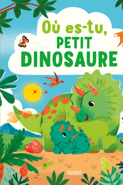 OÙ ES-TU, PETIT DINOSAURE ?