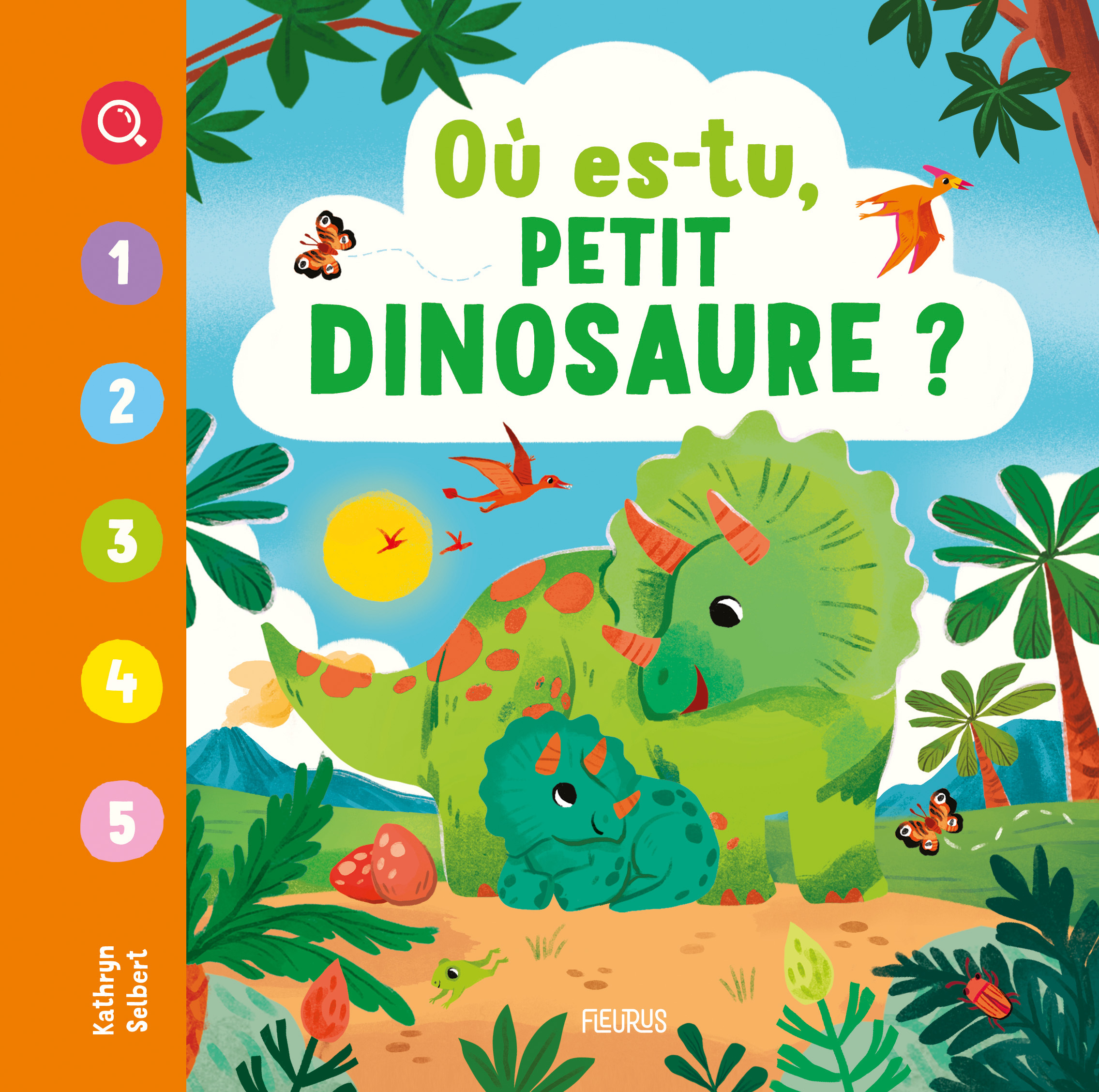 OÙ ES-TU, PETIT DINOSAURE ?