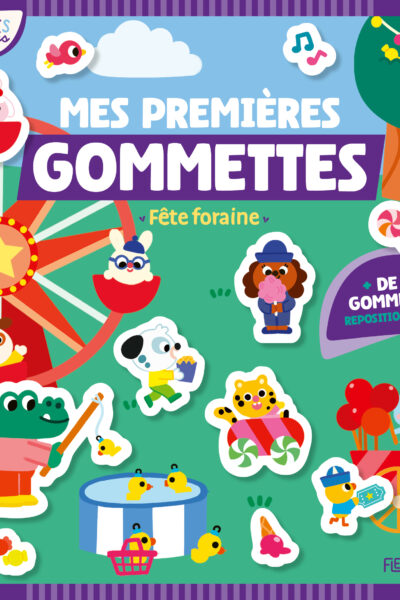 MES PREMIERES GOMMETTES - FÊTE FORAINE
