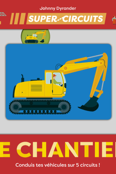 LE CHANTIER - SUPER CIRCUIT