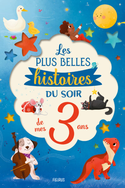 LES PLUS BELLES HISTOIRES DU SOIR DE MES 3 ANS