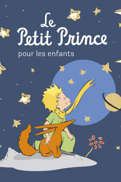 LE PETIT PRINCE POUR LES ENFANTS SPECIAL 80 ANS