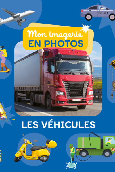 LES VEHICULES - MON IMAGERIE EN PHOTOS