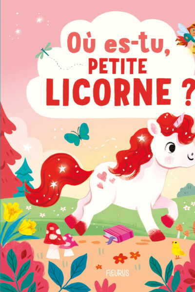 OÙ ES-TU, PETITE LICORNE ?