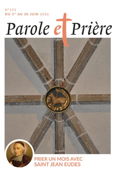 PAROLE ET PRIERE 192 JUIN 2026 PRIER UN OMIS AVEC SAINT JEAN EUDES