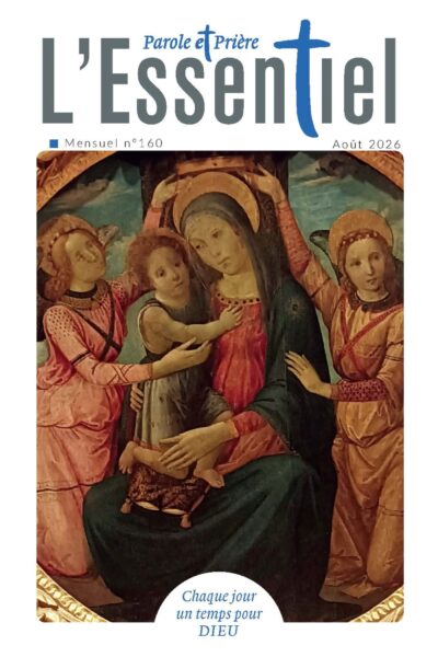 PAROLE ET PRIERE L'ESSENTIEL N°160 AOUT 2026