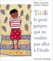 TIBILI LE PETIT GARCON QUI NE VOULAIT PAS ALLER À L'ÉCOLE