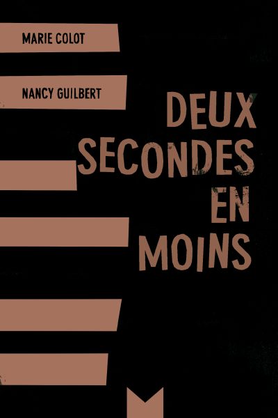 DEUX SECONDES EN MOINS