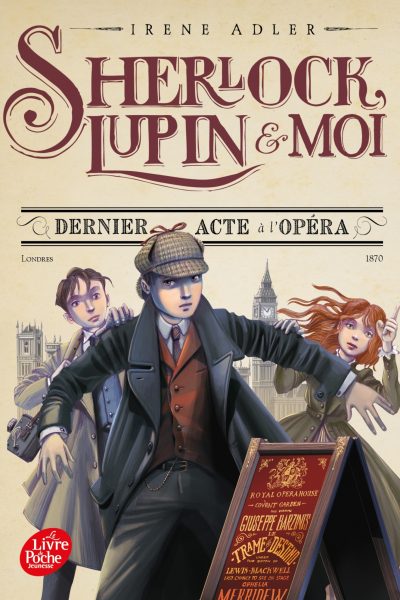 SHERLOCK, LUPIN ET MOI T02 DERNIER ACTE A L'OPERA