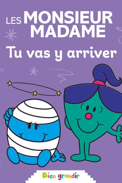 LES MONSIEUR MADAME - TU VAS Y ARRIVER