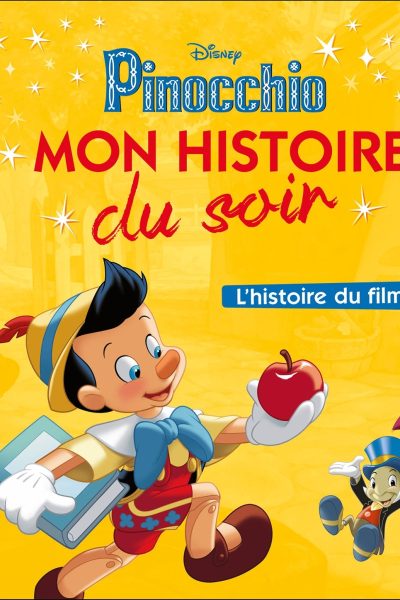 PINOCCHIO MON HISTOIRE DU SOIR L'HISTOIRE DU FILM DISNEY