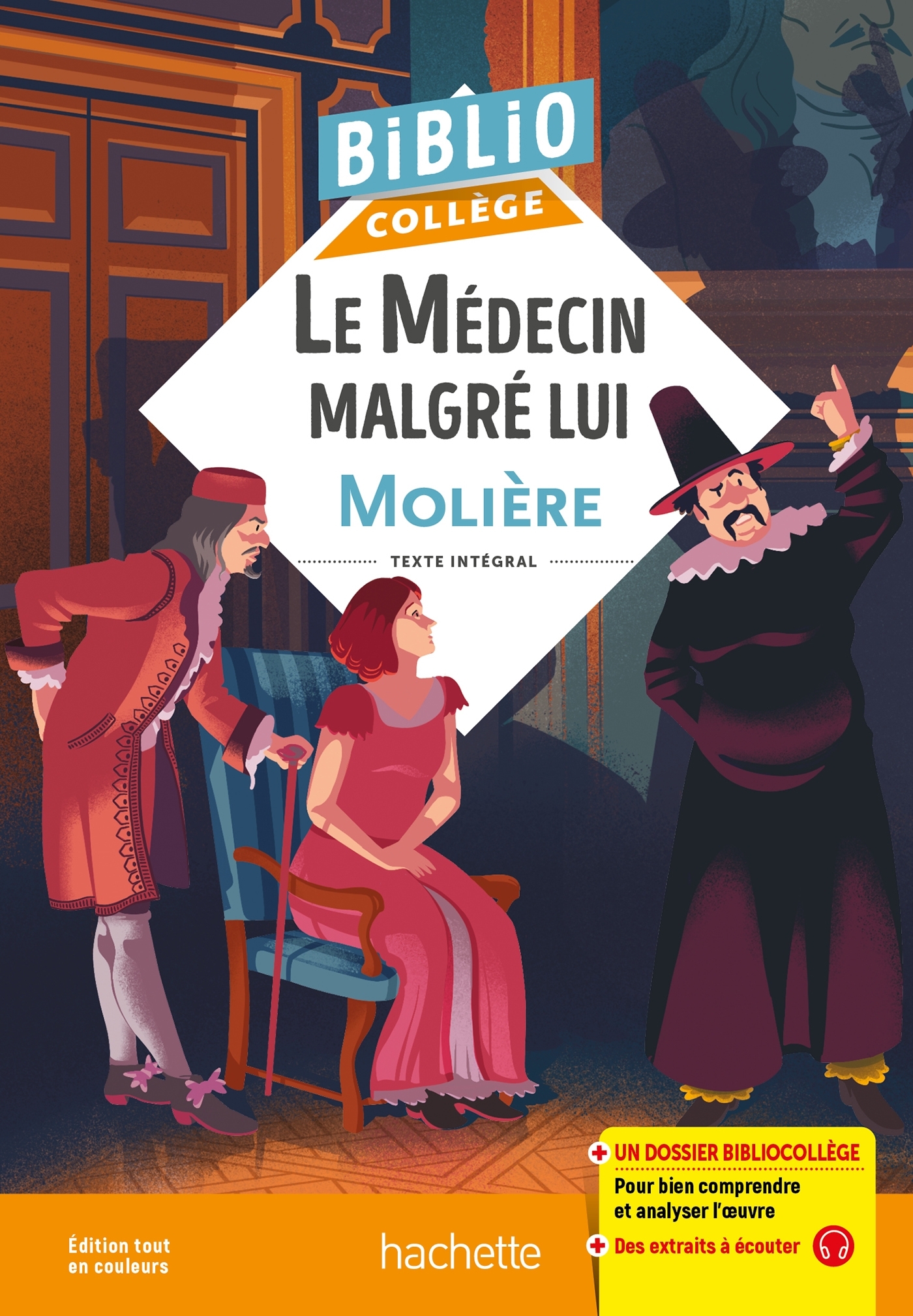 BIBLIOCOLLÈGE - LE MÉDECIN MALGRÉ LUI, MOLIÈRE