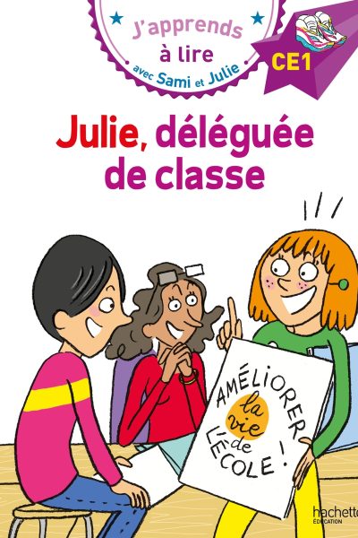 SAMI ET JULIE CE1 JULIE, DELEGUEE DE CLASSE