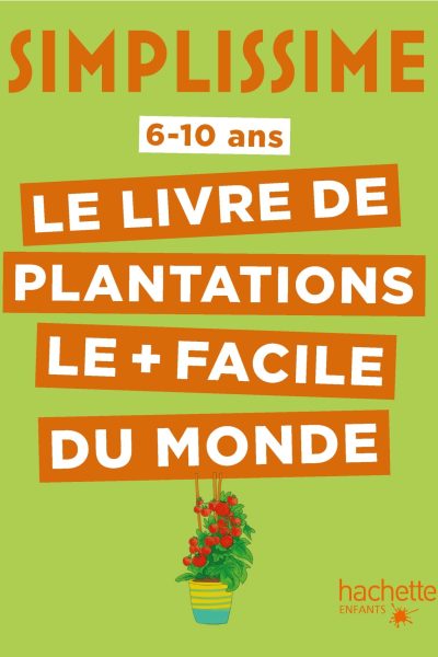 SIMPLISSIME - PLANTATIONS FACILES