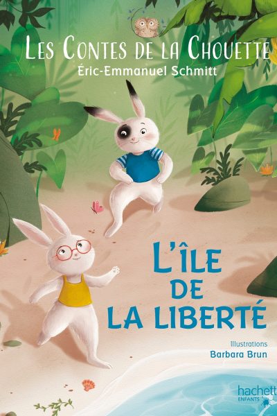 LES CONTES DE LA CHOUETTE - L'ILE DE LA LIBERTE