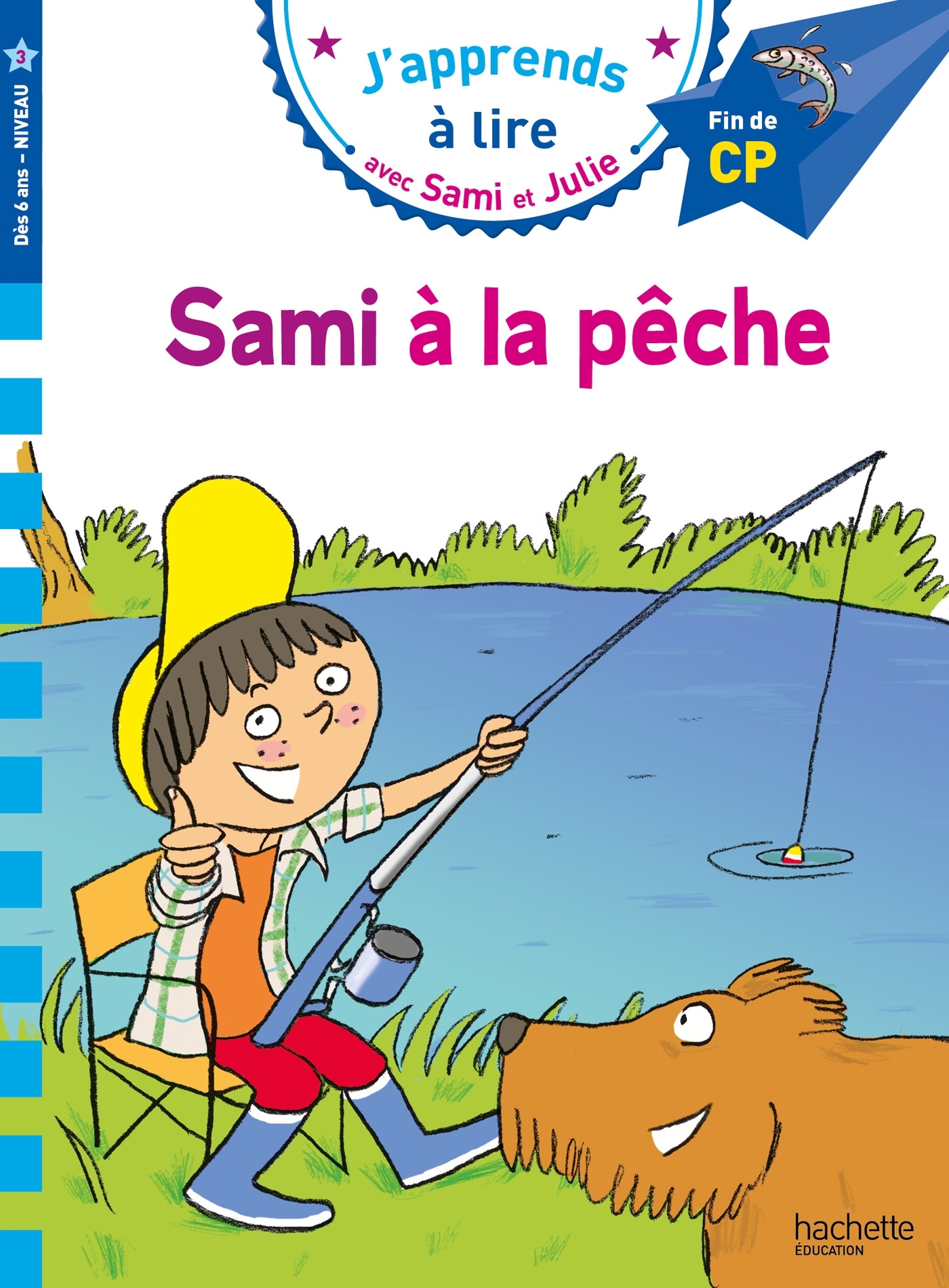 SAMI A LA PECHE - SAMI ET JULIE CP - NIVEAU 3