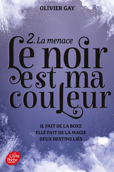 LE NOIR EST MA COULEUR T2 LA MENACE