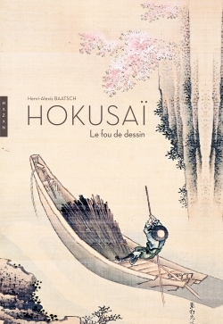 HOKUSAÏ - LE FOU DE DESSIN