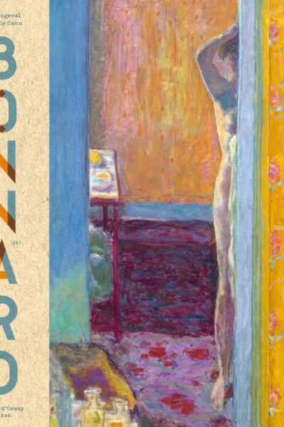 PIERRE BONNARD PEINDRE L'ARCADIE EDITION 2019