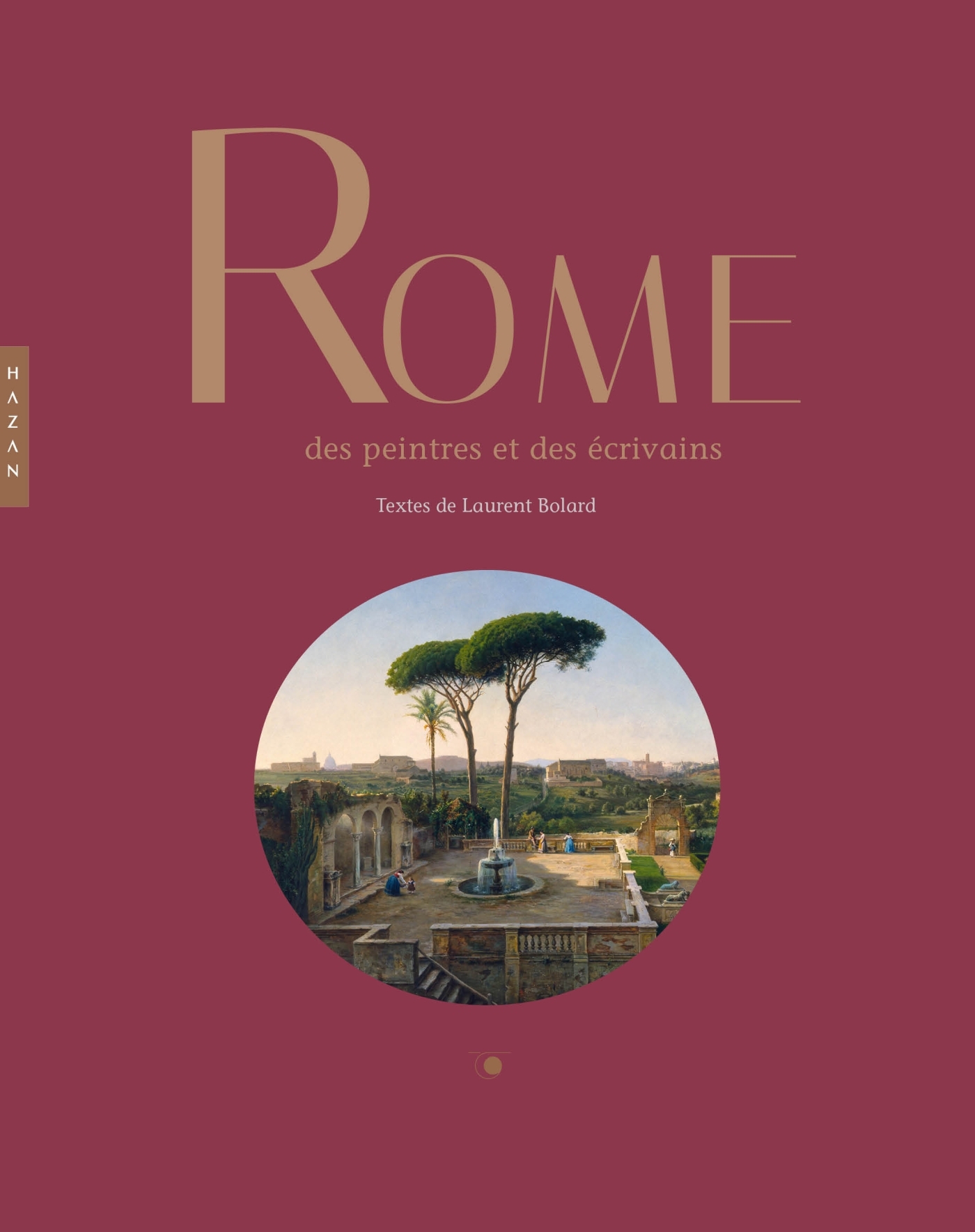 ROME DES PEINTRES ET DES ECRIVAINS