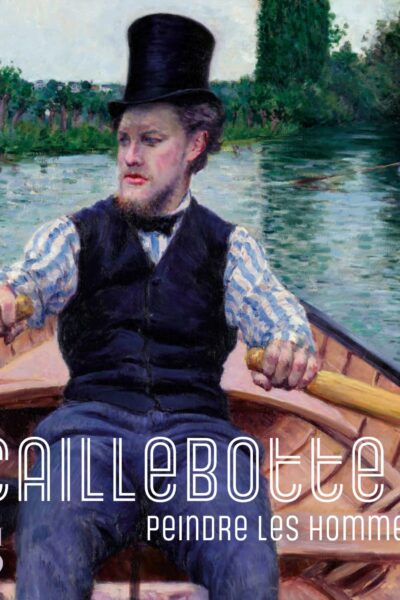 CAILLEBOTTE, PEINDRE LES HOMMES (CATALOGUE OFFICIEL D'EXPOSITION)