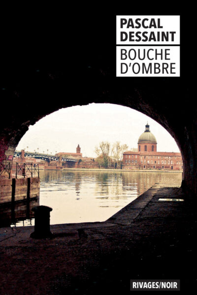 BOUCHE D'OMBRE 255